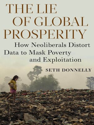 cover image of The Lie of Global Prosperity